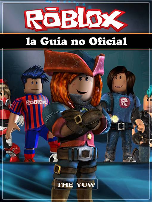Title details for Roblox la Guía no Oficial by The Yuw - Available